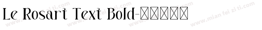 Le Rosart Text Bold字体转换